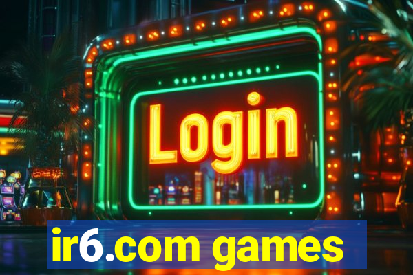 ir6.com games